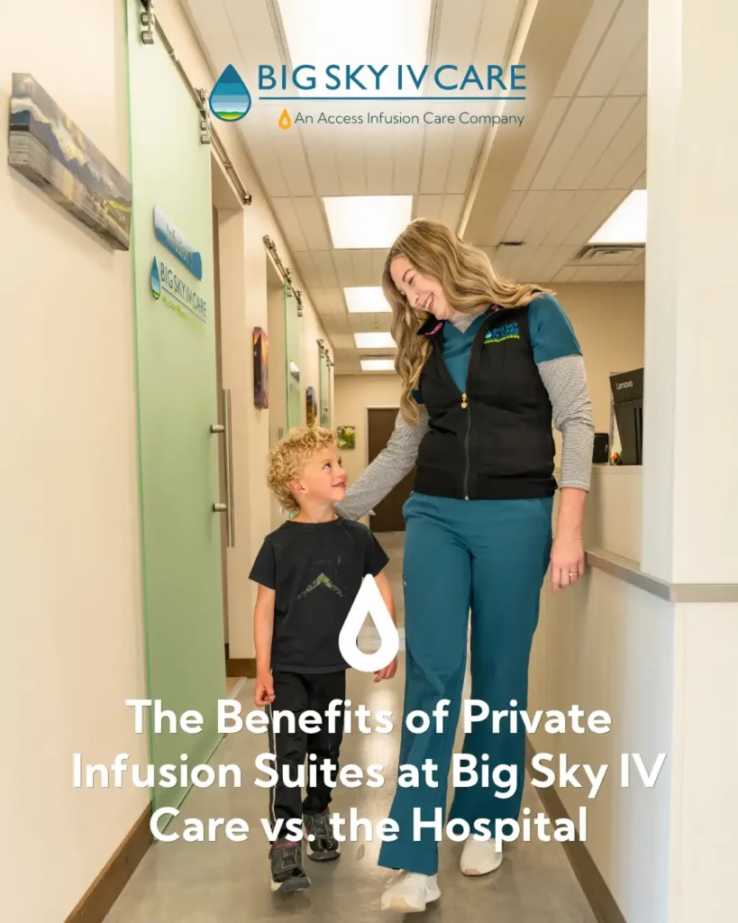 The Benefits of Private Infusion Suites at Big Sky IV Care vs. the Hospital