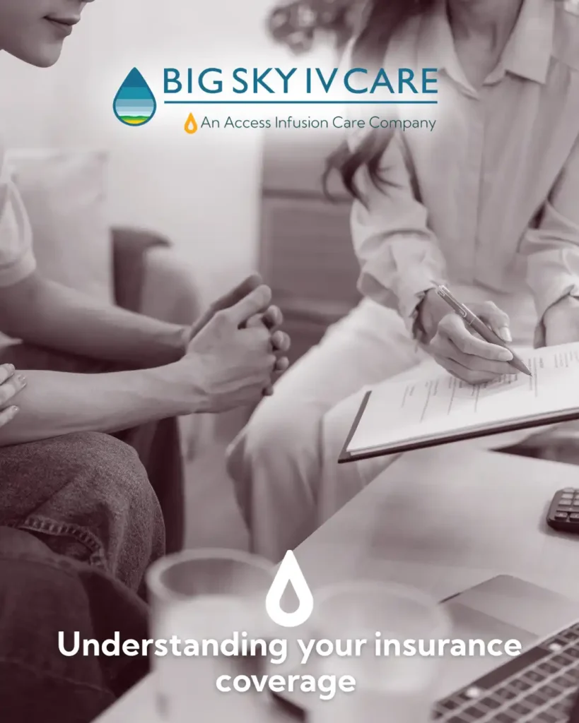 How Big Sky IV Care Takes the Stress Out of Infusion Therapy Coverage